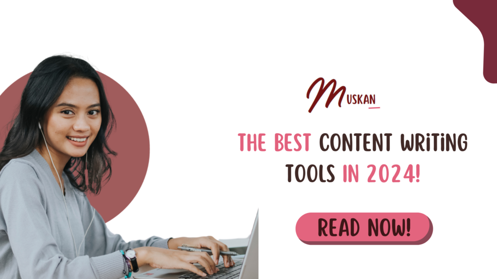 Read more about the article 20 Best Content Writing Tools In 2024!